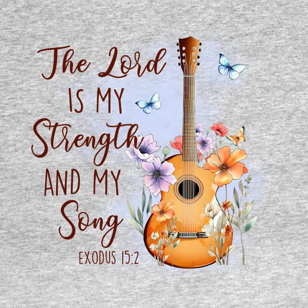 The Lord Is My Strength And My Song by InkspireThreads